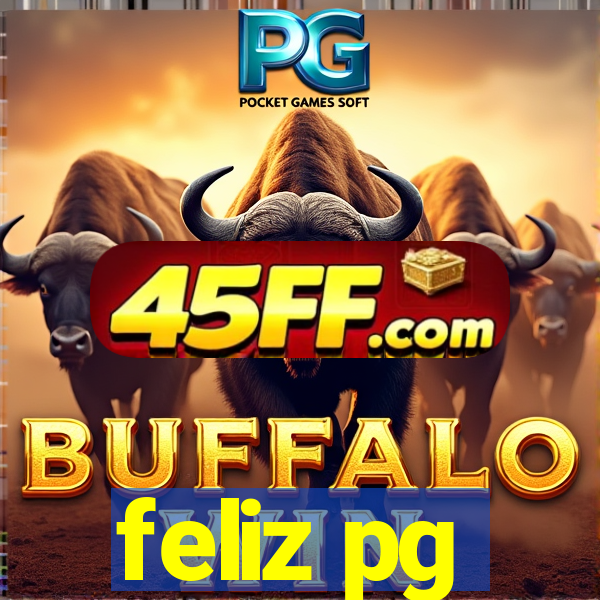 feliz pg
